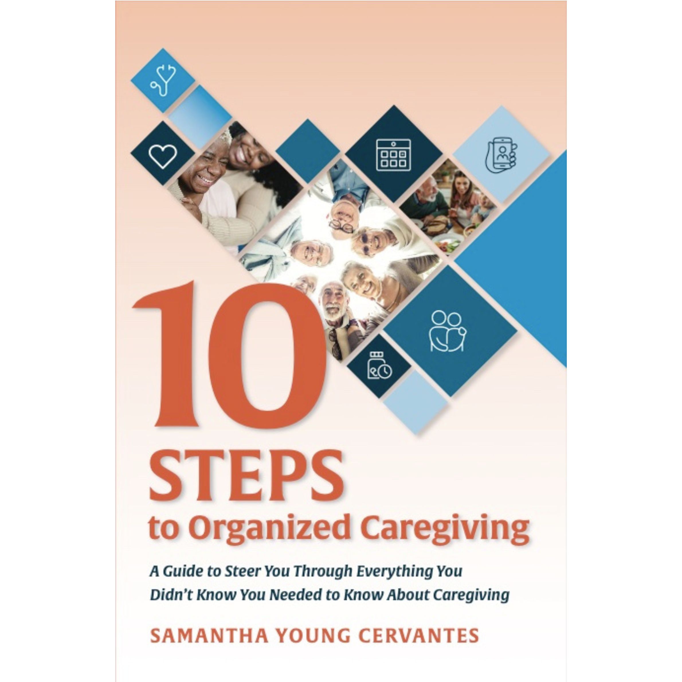 10 Steps to Organized Caregiving